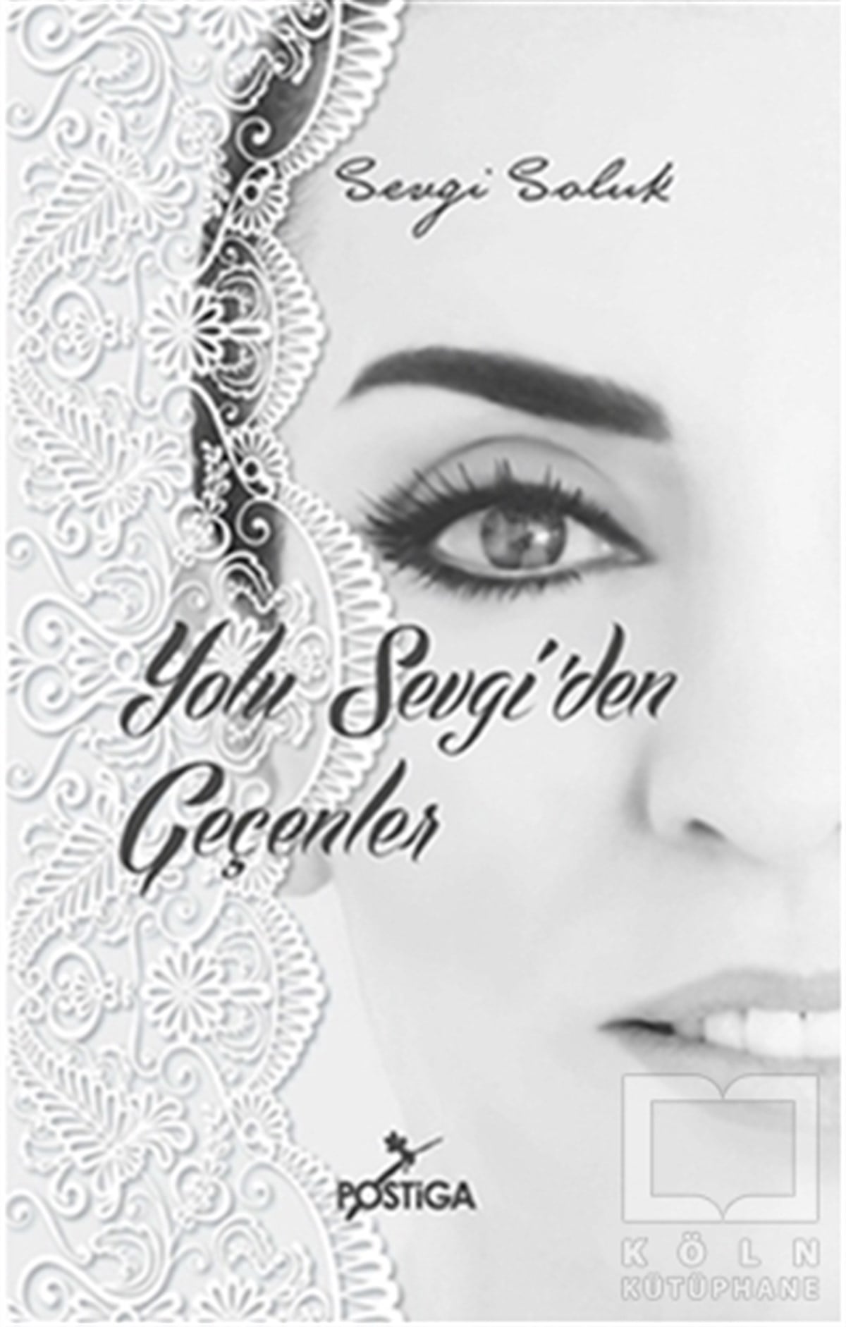 Yolu Sevgi'den Geçenler