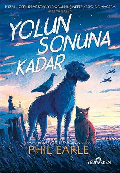 Phil EarleÇocuk Gençlik RomanlarıYolun Sonuna Kadar