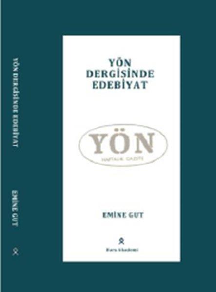 Emine GutEleştiri & Kuram & İnceleme KitaplarıYön Dergisinde Edebiyat
