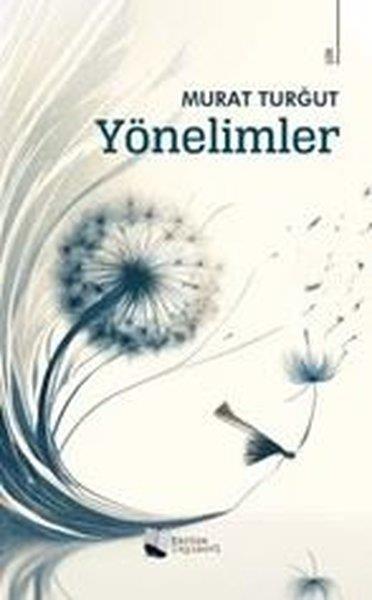 Murat TurğutTürk ŞiiriYönelimler