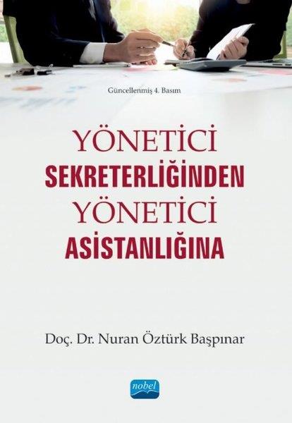 Nuran Öztürk BaşpınarDigerYönetici Sekreterliğinden Yönetici Asistanlığına
