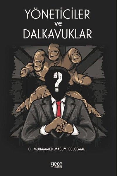 Muhammed Masum GülcemalSosyoloji KitaplarıYöneticiler ve Dalkavuklar