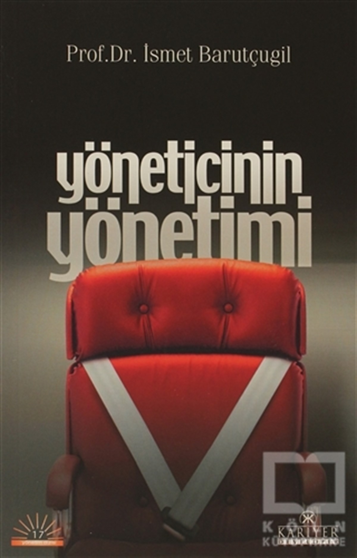 İsmet Barutçugilİş DünyasıYöneticinin Yönetimi
