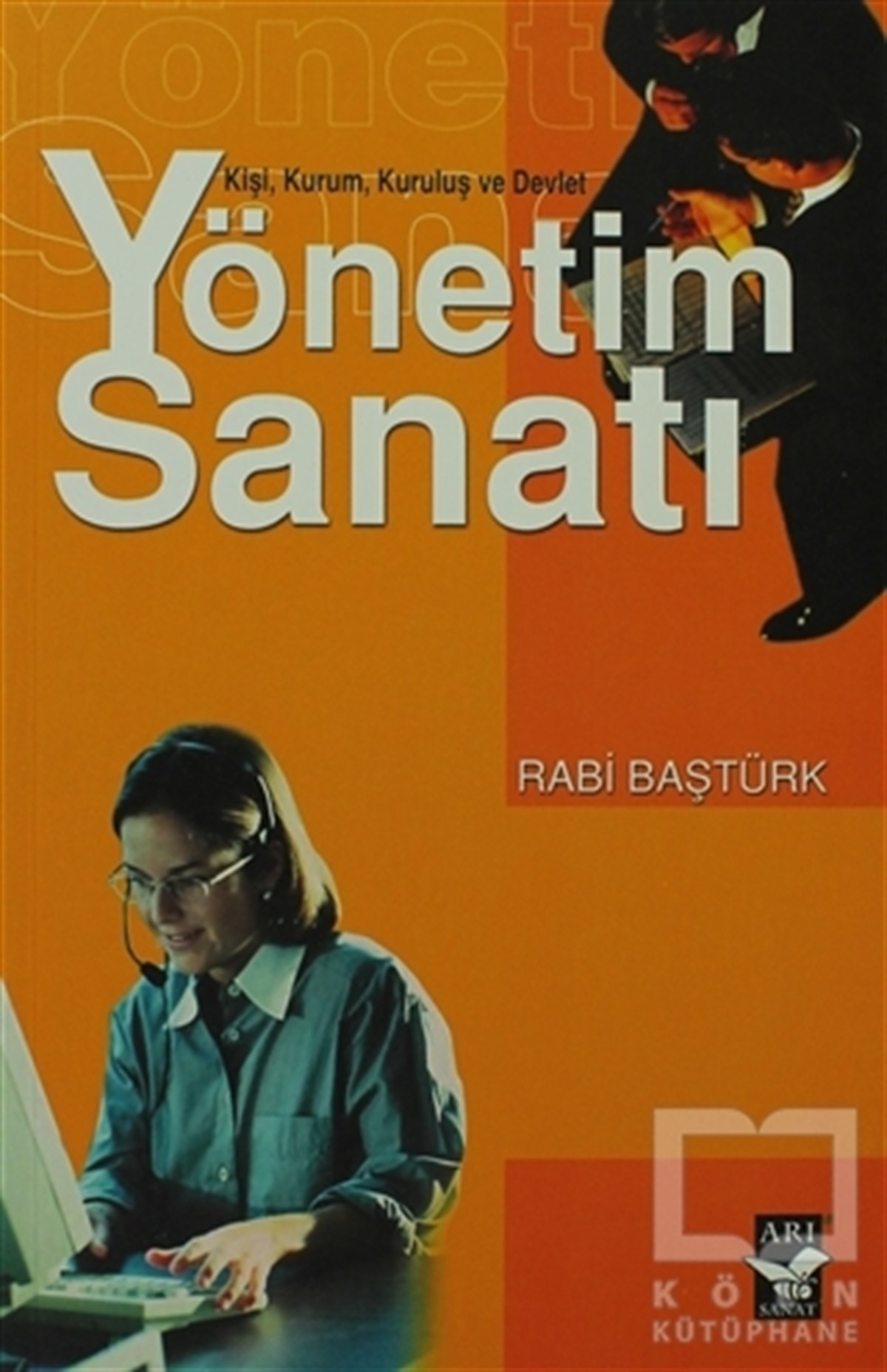 Rabi BaştürkKişisel GelişimYönetim Sanatı