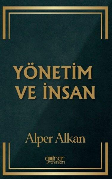 Alper AlkanDeneme KitaplarıYönetim ve İnsan