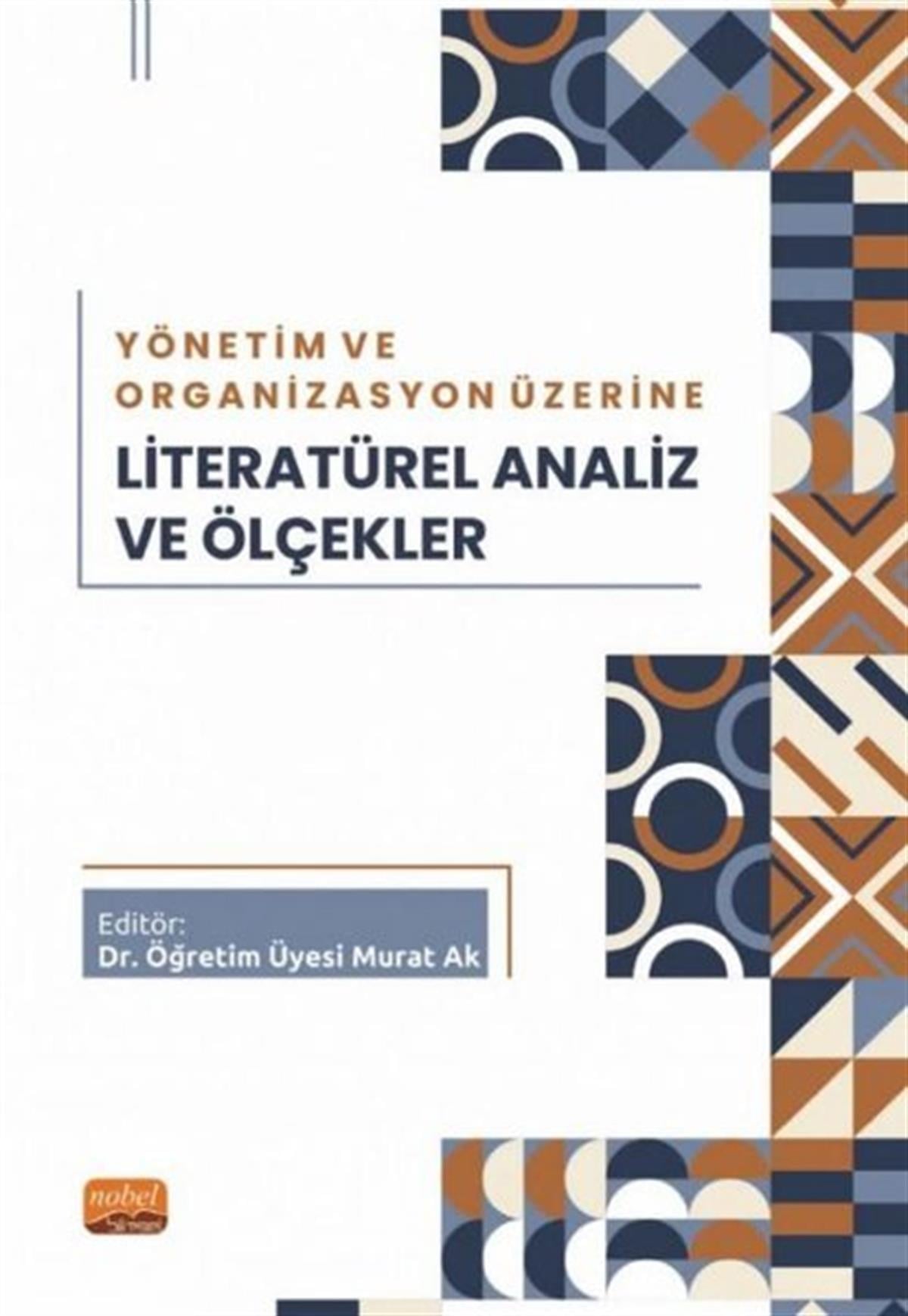 Murat AkIsletme - Is IdaresiYönetim ve Organizasyon Üzerine Literatürel Analiz ve Ölçekler