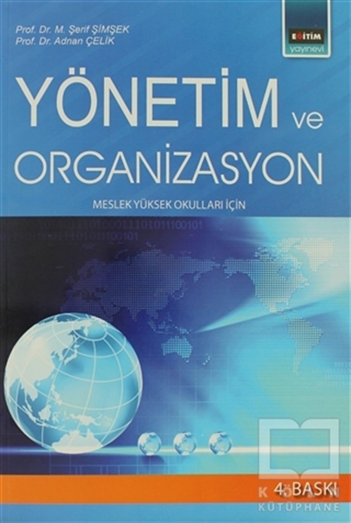M. Şerif Şimşekİş DünyasıYönetim ve Organizasyon