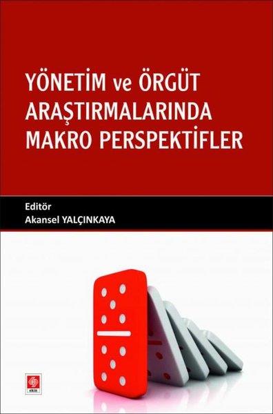 Akansel YalçınkayaEğitimYönetim ve Örgüt Araştırmalarında Makro Perspektifler