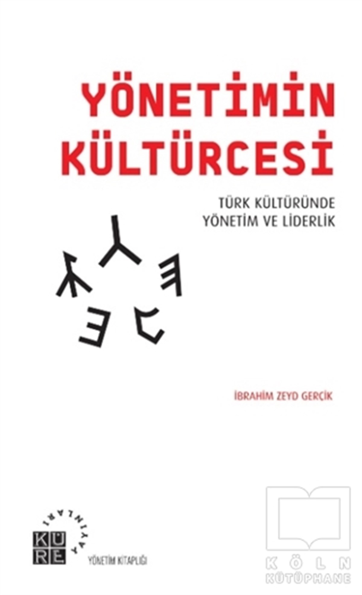 İbrahim Zeyd GerçikYönetim KitaplarıYönetimin Kültürcesi