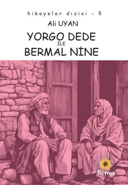 Ali UyanÇocuk Gençlik RomanlarıYorgo Dede İle Bermal Nine - Hikayeler Dizisi 5