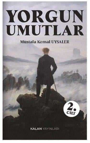 Mustafa Kemal UysalerDeneme KitaplarıYorgun Umutlar 2. Cilt
