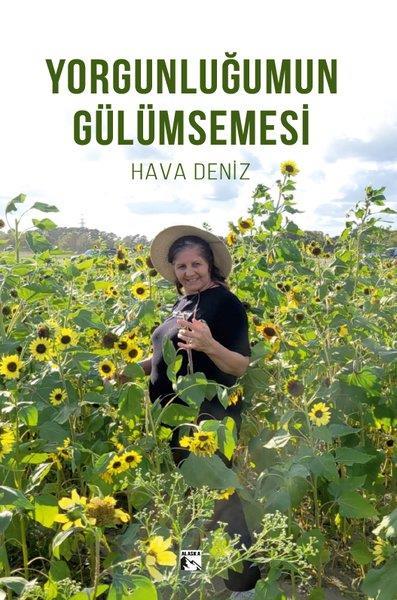 Hava DenizTürk ŞiiriYorgunluğumun Gülümsemesi