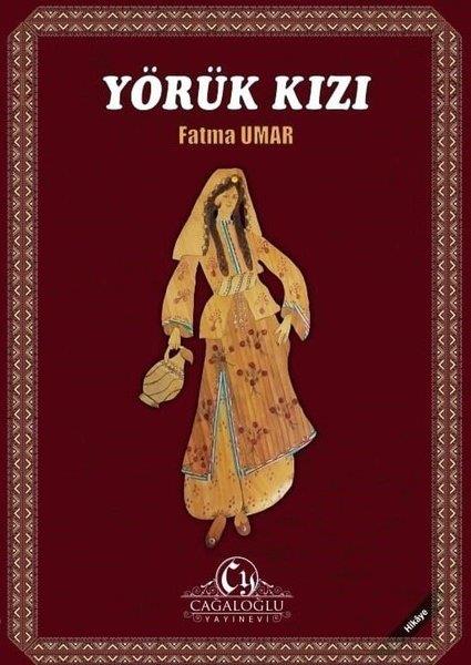 Fatma UmarHikaye (Öykü) KitaplarıYörük Kızı