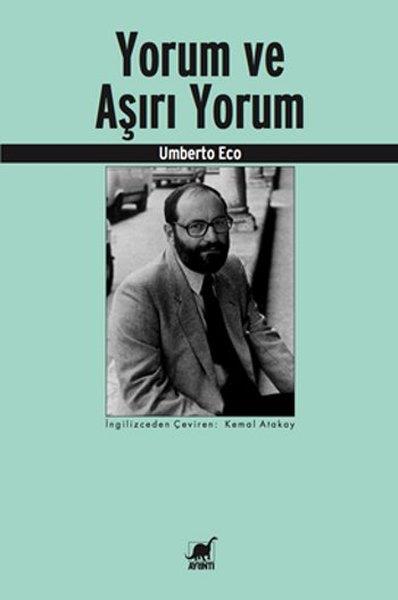Kemal AtakayEleştiri & Kuram & İnceleme KitaplarıYorum ve Aşırı Yorum