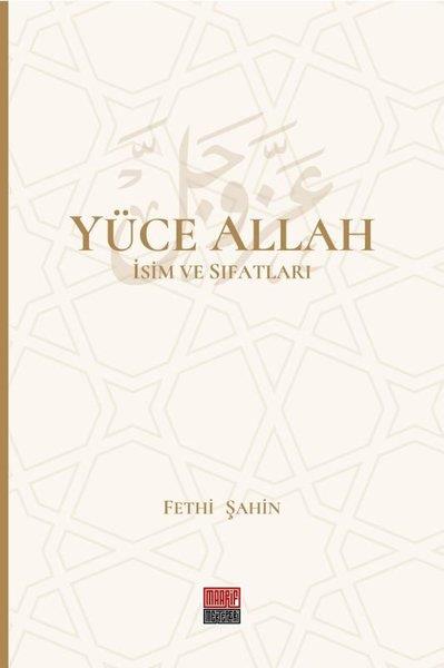 Fethi Şahinİslami KitaplarYüce Allah - İsim ve Sıfatları Seti - 6 Kitap Takım
