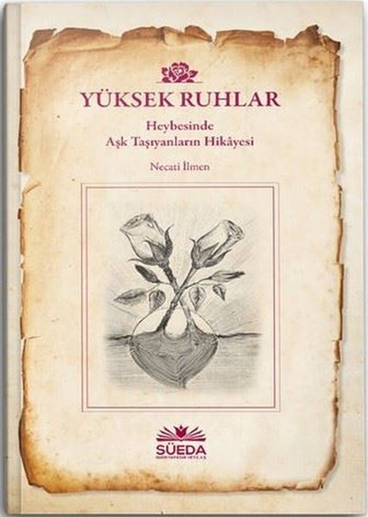 Necati İlmenTürkiye RomanYüksek Ruhlar - Türkçe