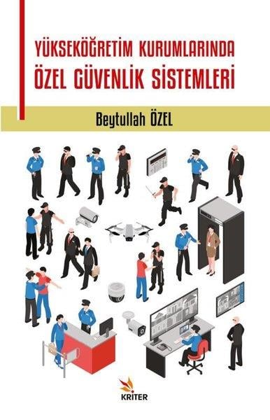 Beytullah ÖzelDigerYükseköğretim Kurumlarında Özel Güvenlik Sistemleri