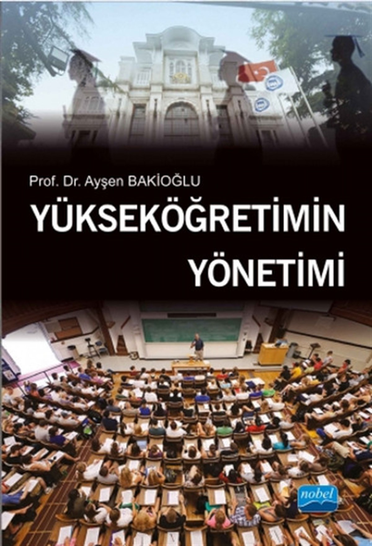 Ayşen BakioğluSosyal BilimlerYükseköğretimin Yönetimi