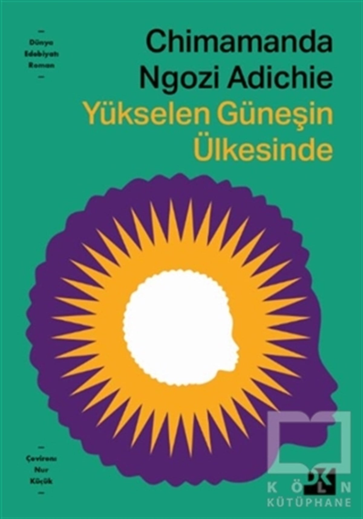 Chimamanda Ngozi AdichieTürkische RomaneYükselen Güneşin Ülkesinde