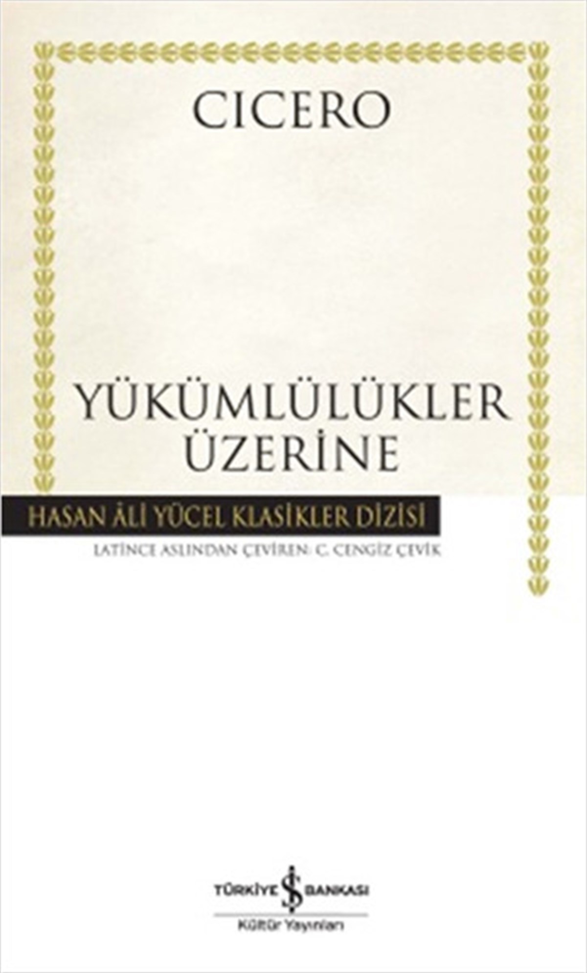 CiceroFelsefe BilimiYükümlülükler Üzerine - Hasan Ali Yücel Klasikleri