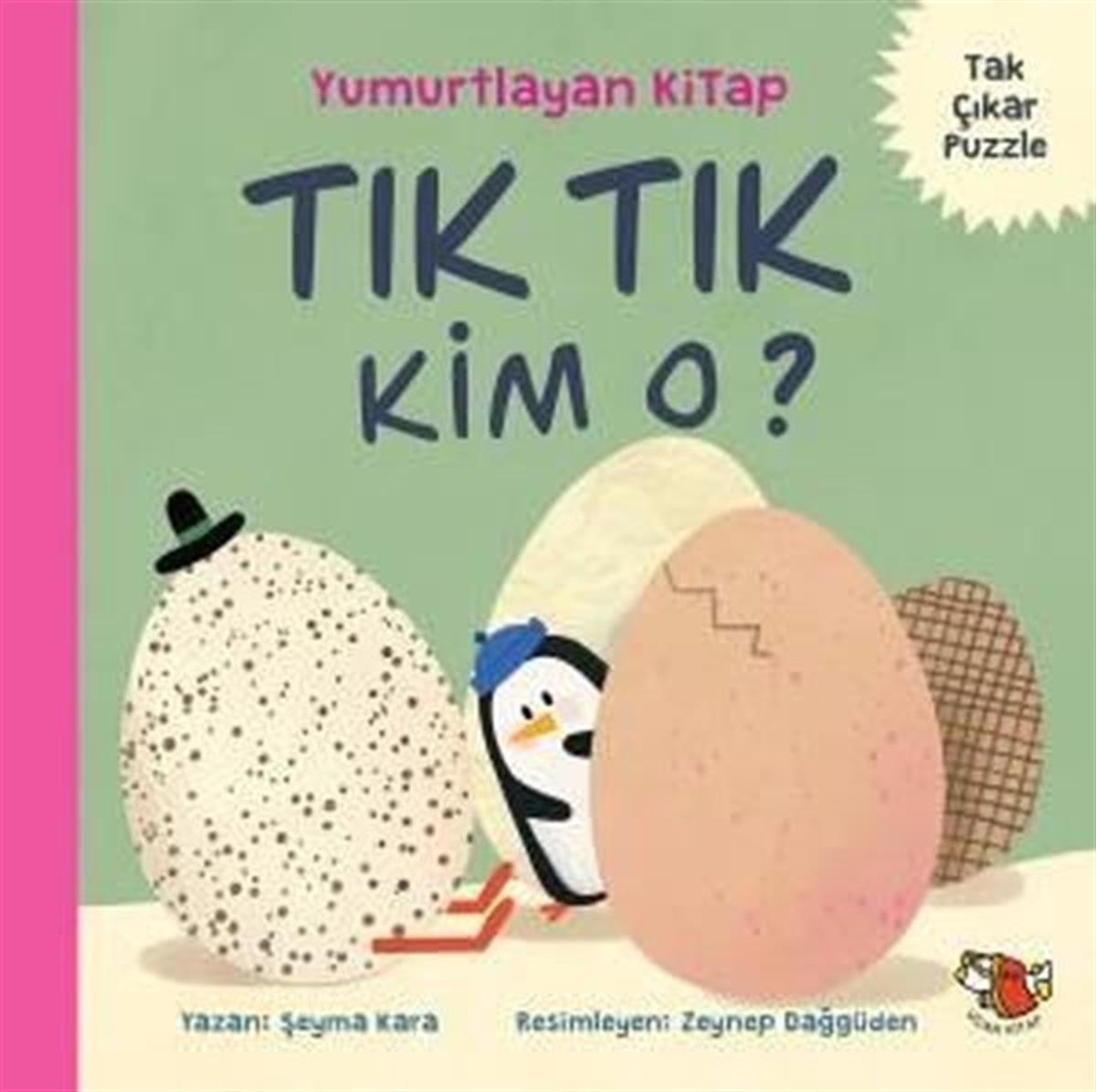 Şeyma KaraEgitim Etkinlik KitaplariYumurtlayan Kitap - Tık Tık Kim O?