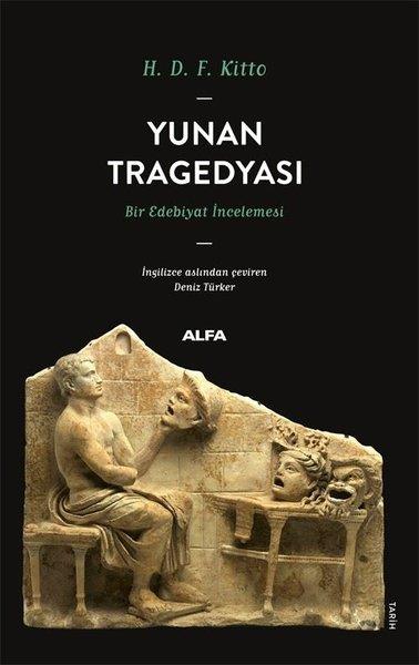 H. D. F. KittoEleştiri & Kuram & İnceleme KitaplarıYunan Tragedyası - Bir Edebiyat İncelemesi