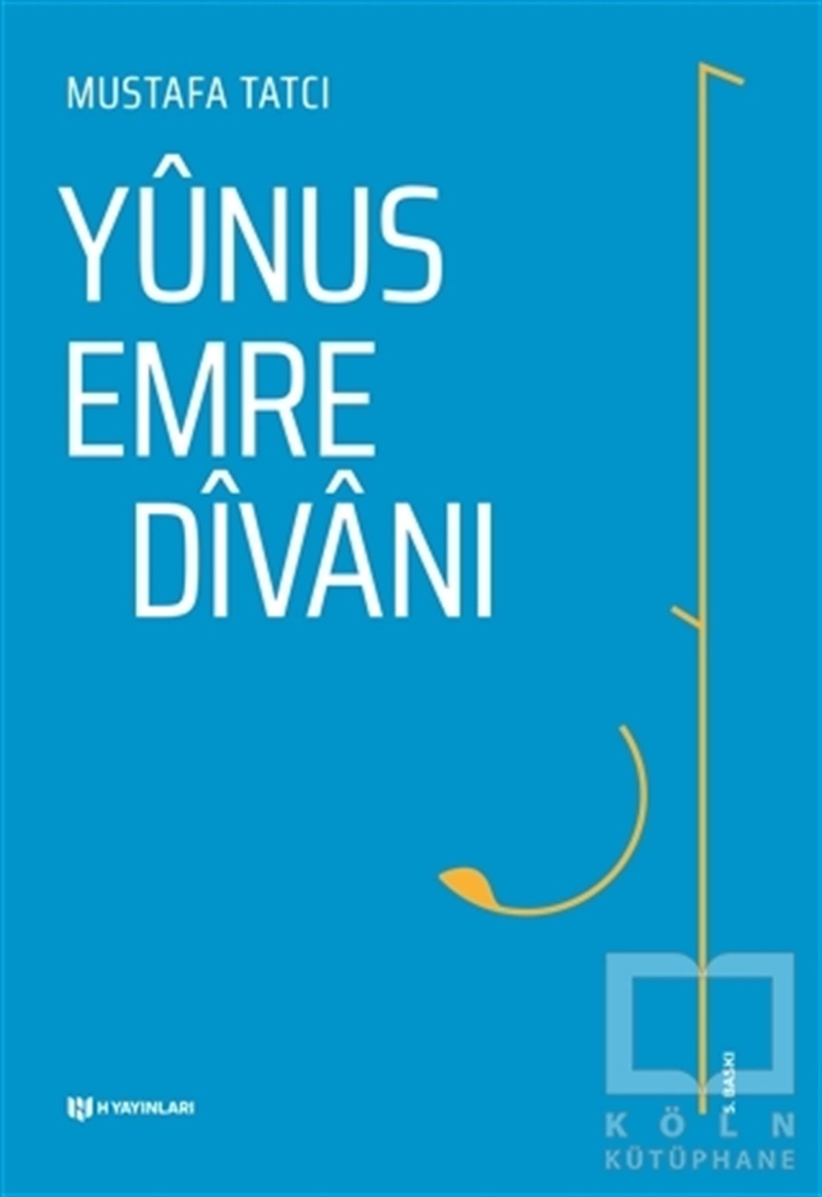 Mustafa TatcıTasavvuf KitaplarıYunus Emre Divanı