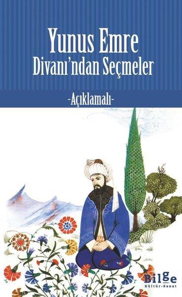 KolektifTürk ŞiiriYunus Emre Divanı'ndan Seçmeler - Açıklamalı