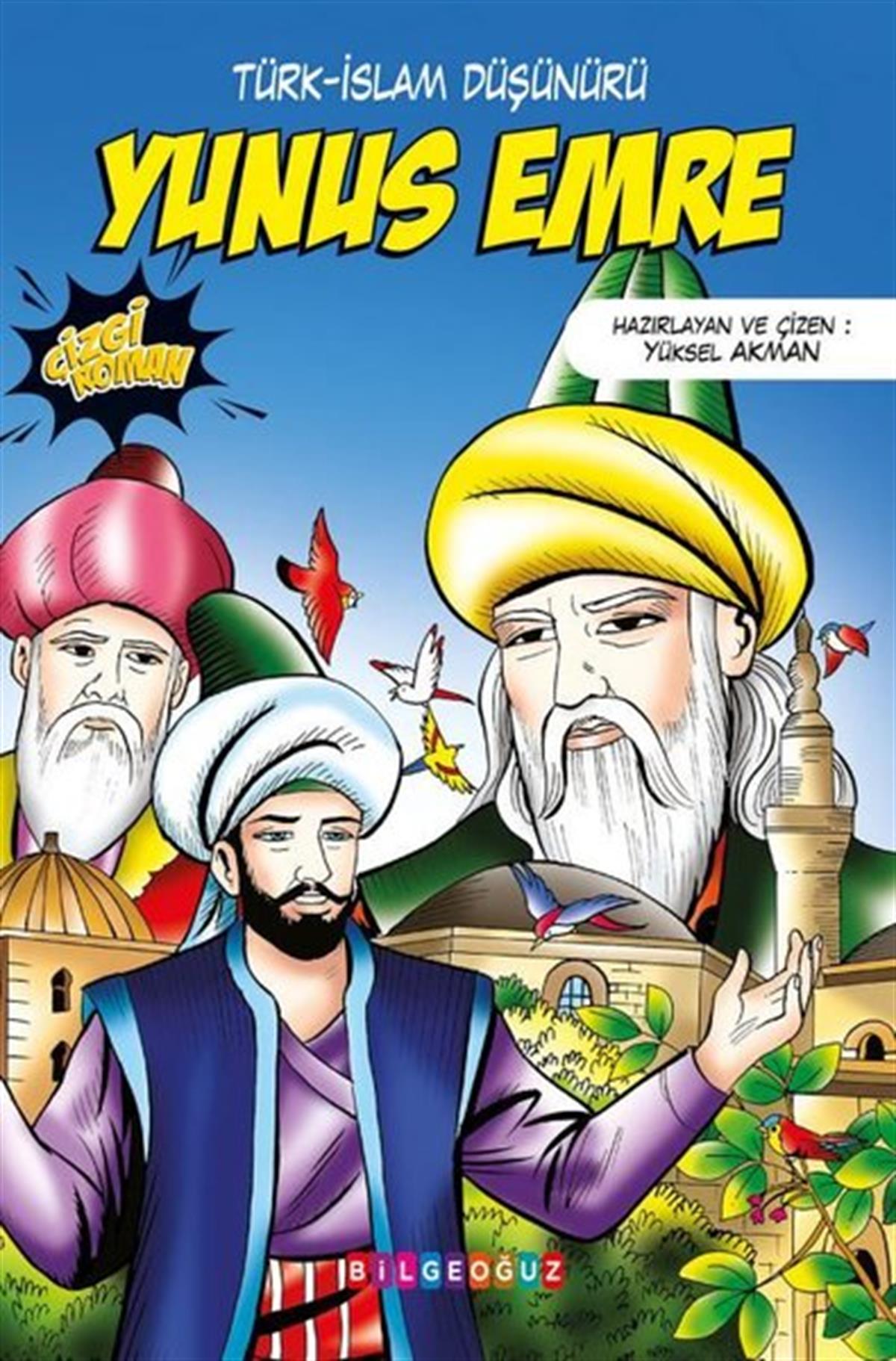 Yüksel AkmanÇocuk Çizgi RomanlarıYunus Emre: Türk-İslam Düşünürü