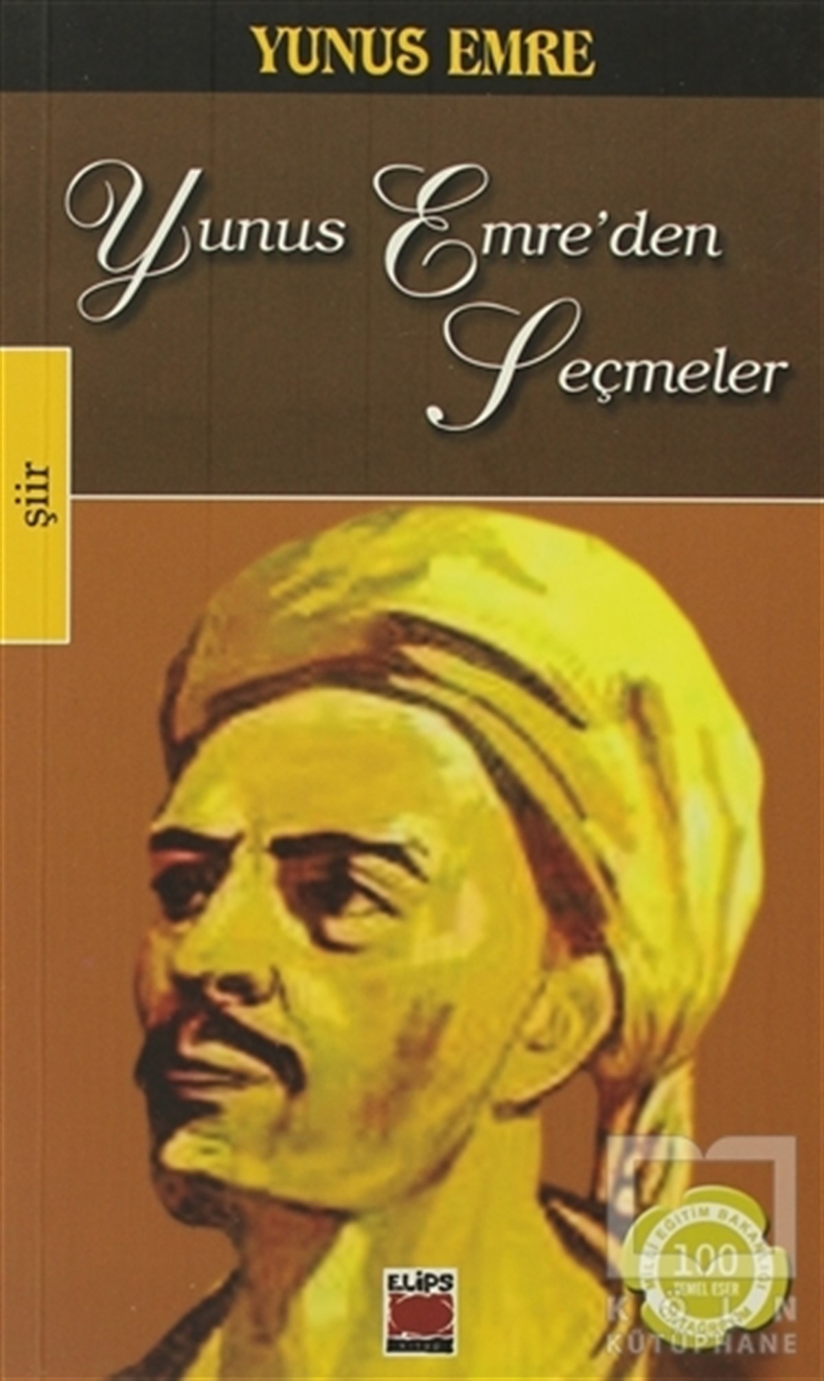 Yunus EmreŞiirYunus Emre’den  Seçmeler