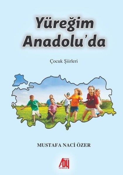 Mustafa Naci ÖzerEtkinlik KitaplarıYüreğim Anadolu'da