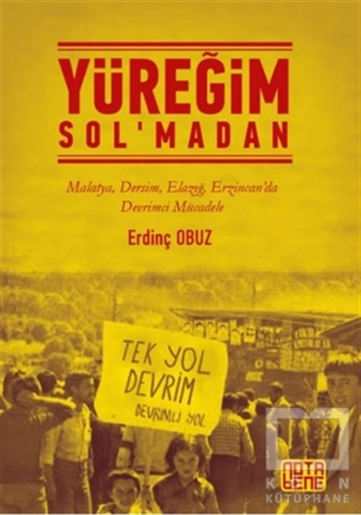 Erdinç ObuzSol HareketlerYüreğim Sol’madan