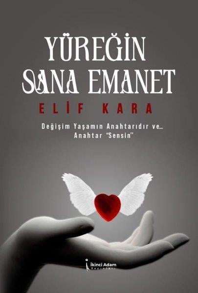 Elif KaraKişisel Gelişim KitaplarıYüreğin Sana Emanet