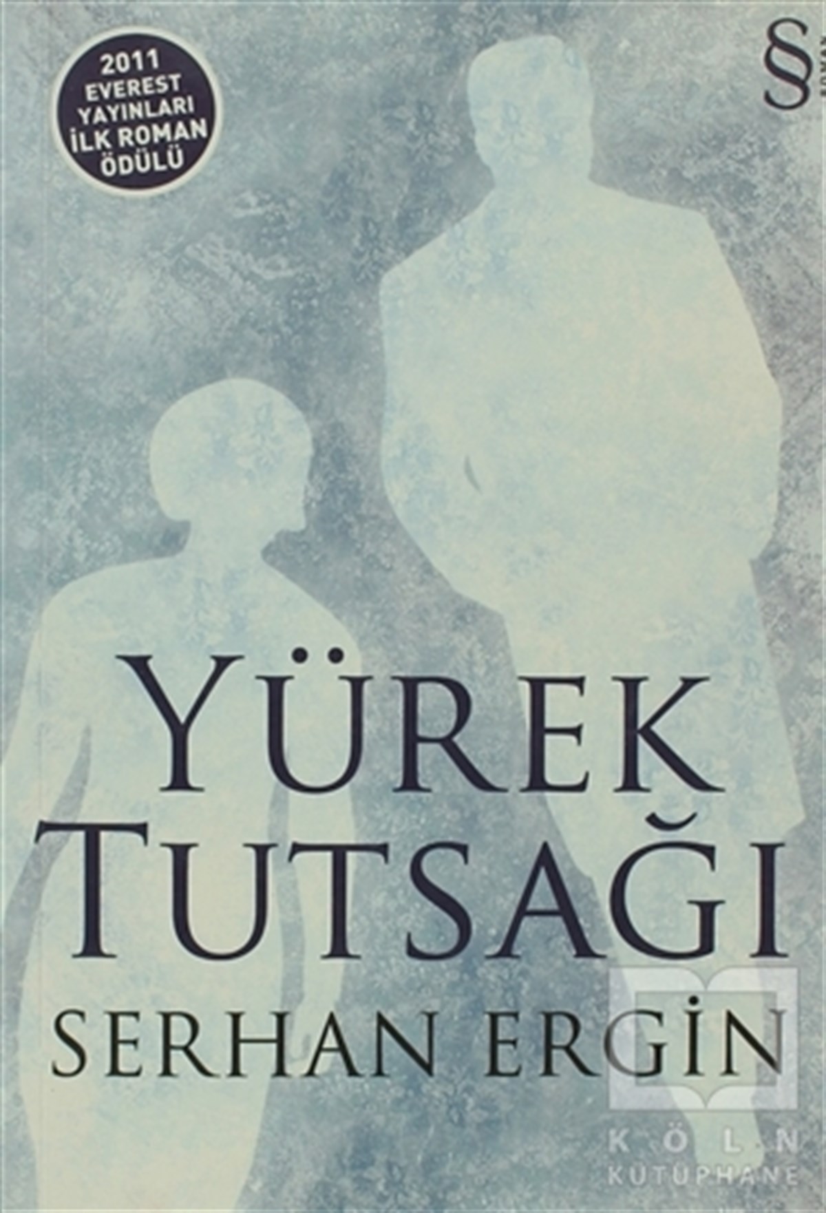 Serhan ErginTürk EdebiyatıYürek Tutsağı