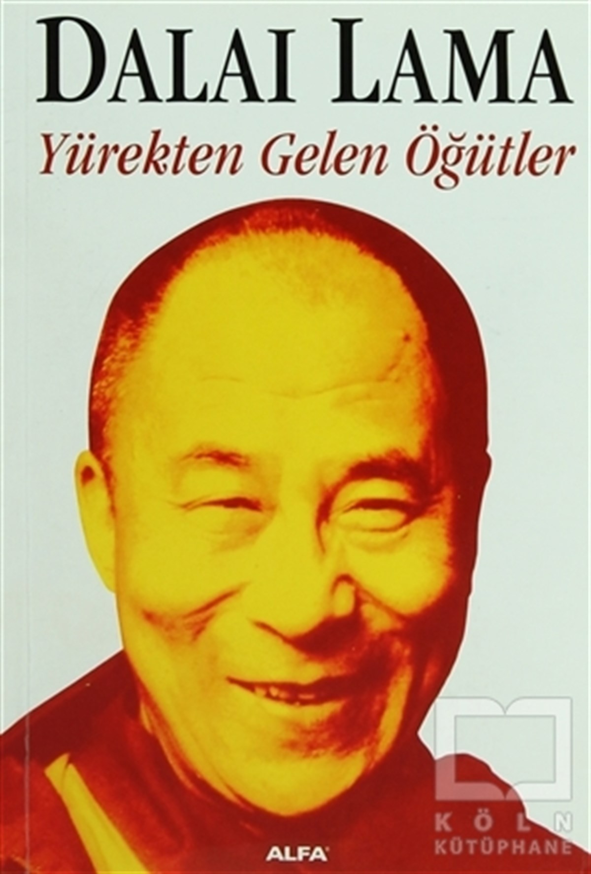 Dalai LamaKişisel GelişimYürekten Gelen Öğütler