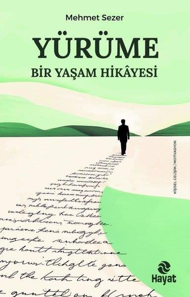 Mehmet SezerBücher zur persönlichen EntwicklungYürüme - Bir Yaşam Hikayesi