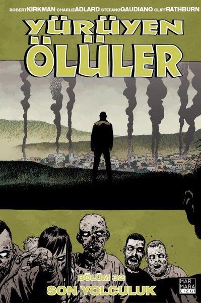 Robert KirkmanComicsYürüyen Ölüler 32 - Son Yolculuk