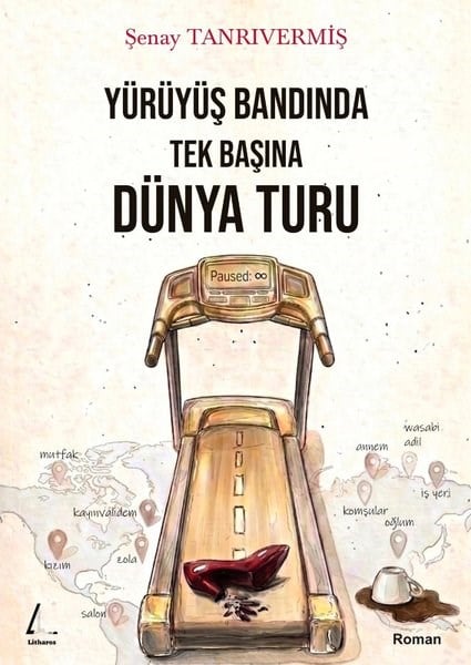 Şenay TanrıvermişTürk RomaniYürüyüş Bandında Tek Başına Dünya Turu