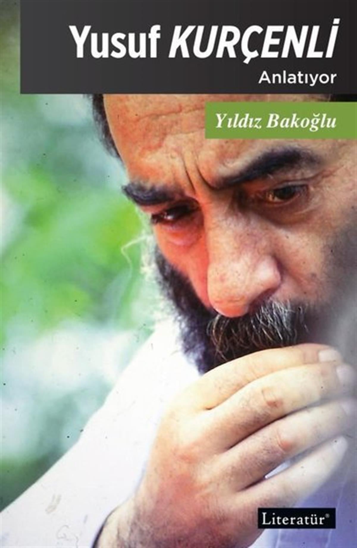 Yıldız BakoğluTarihi Biyografi ve Otobiyografi KitaplarıYusuf Kurçenli Anlatıyor