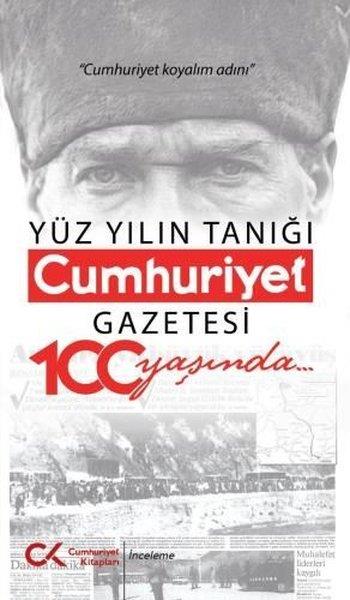 Işık KansuTürkiye ve Cumhuriyet Tarihi KitaplarıYüz Yılın Tanığı - Cumhuriyet Gazetesi 100 Yaşında