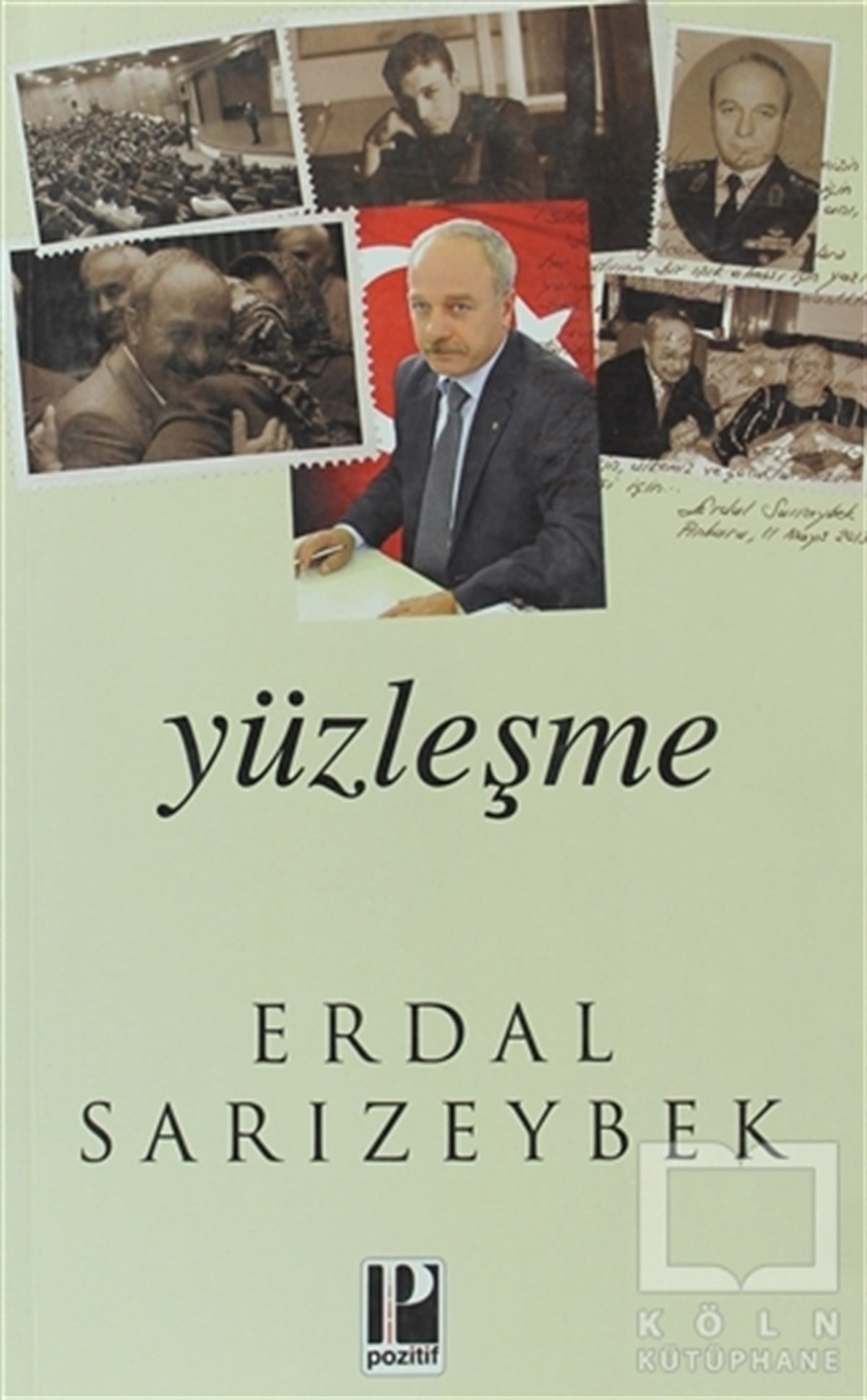 Erdal SarızeybekTürk Tarihi AraştırmalarıYüzleşme