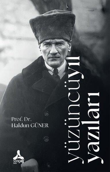 Haldun GünerMustafa Kemal Atatürk KitaplarıYüzüncü Yıl Yazıları