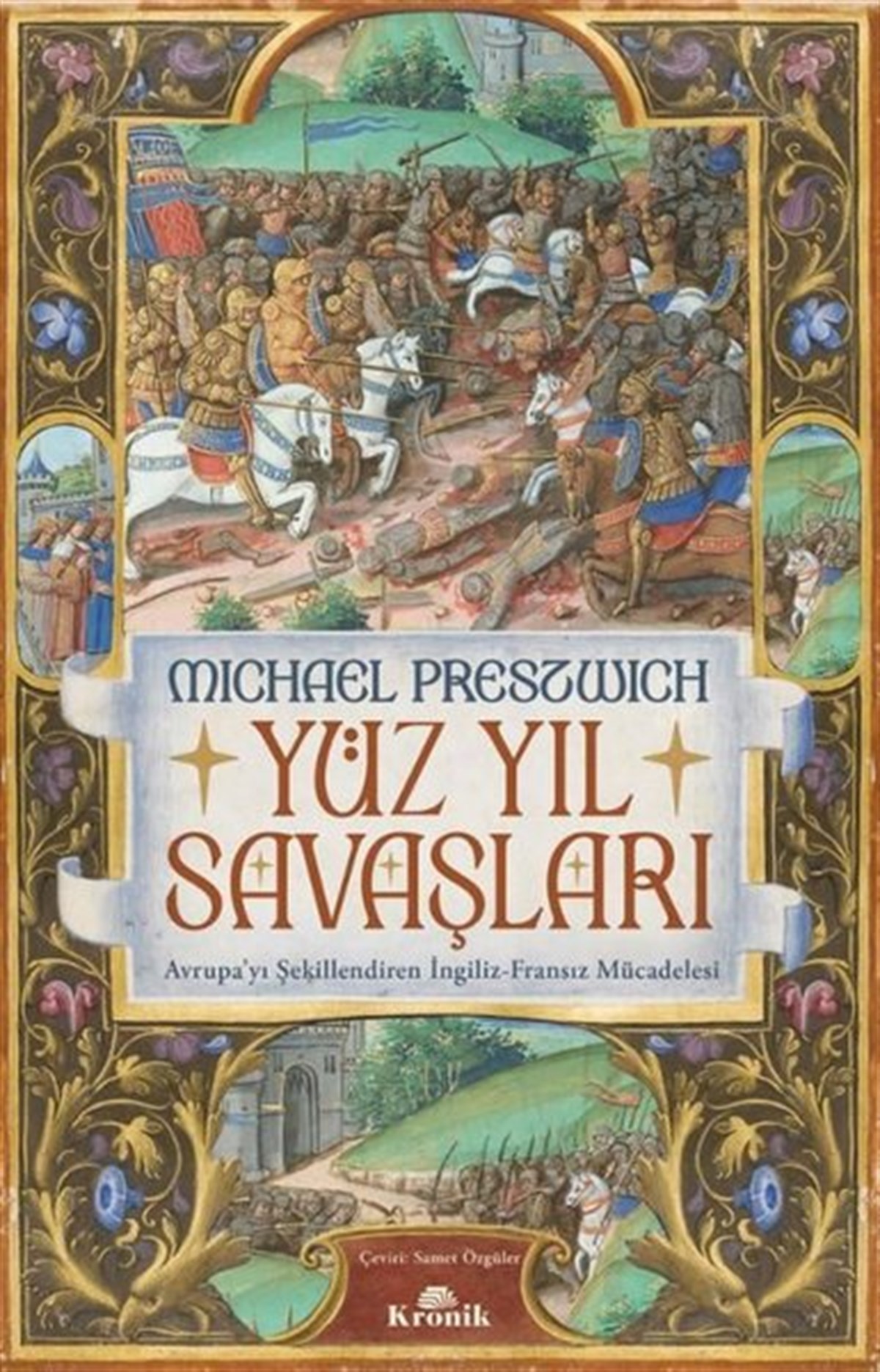 Michael PreszwichOsmanli TarihiYüzyıl Savaşları - Avrupa'yı Şekillendiren İngiliz-Fransız Mücadelesi
