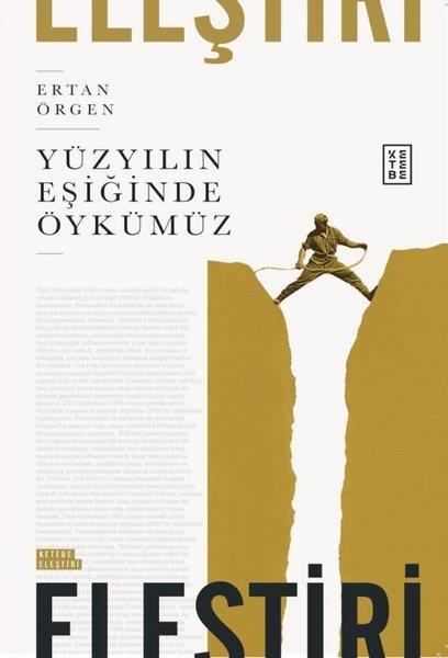 Ertan ÖrgenKritik & Theorie & AnalyseYüzyılın Eşiğinde Öykümüz
