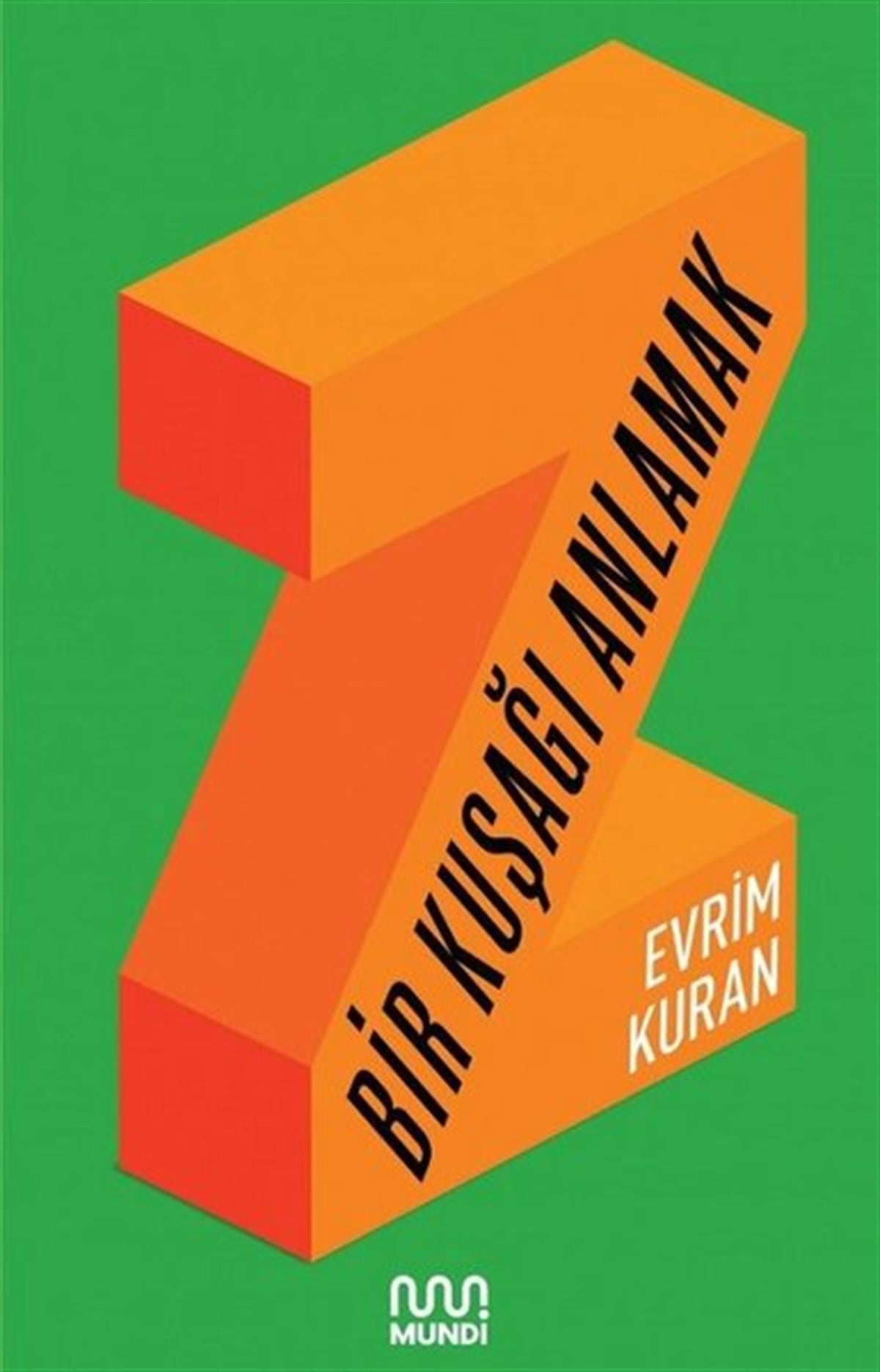 Evrim KuranKritik & Theorie & AnalyseZ-Bir Kuşağı Anlamak