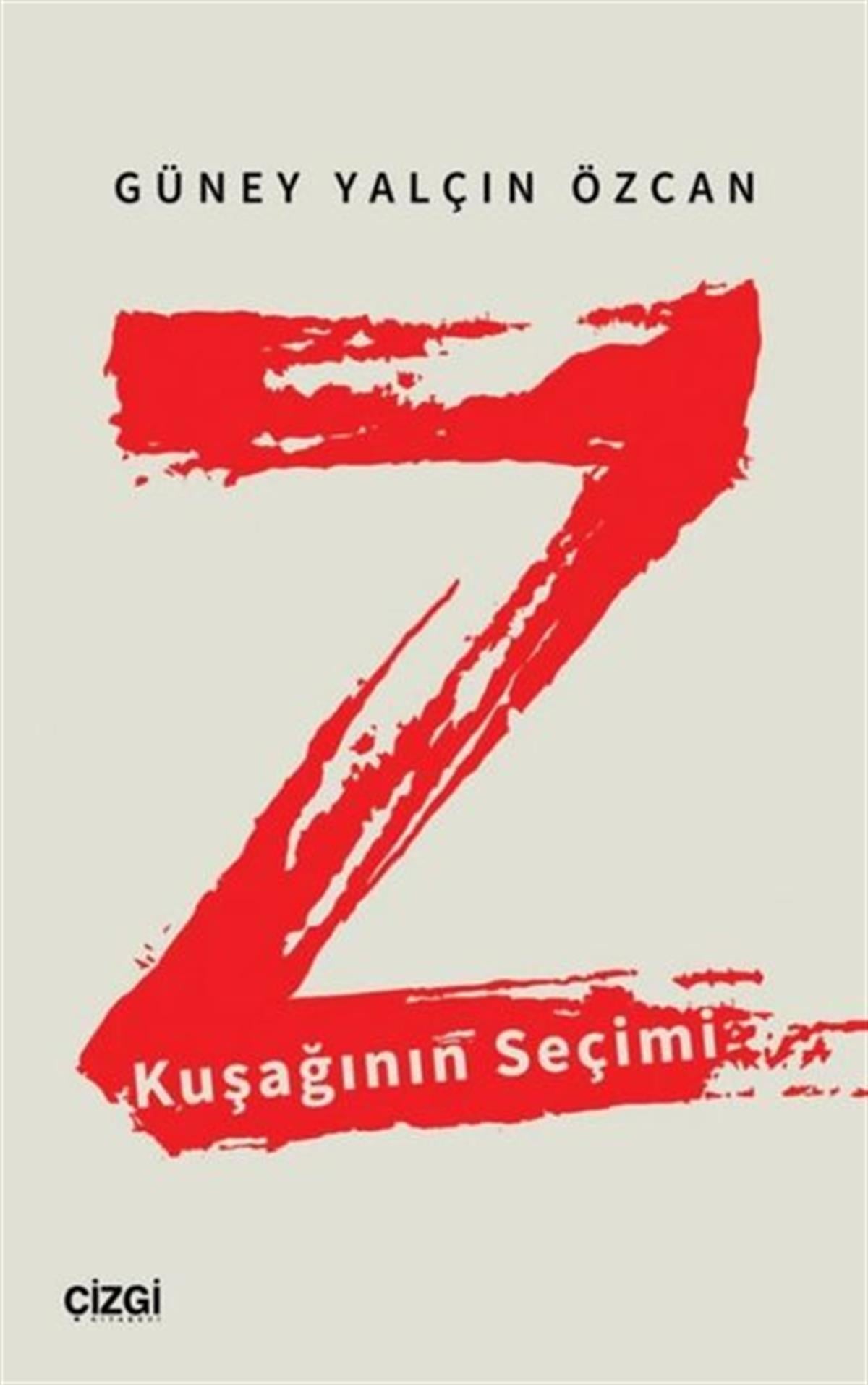 Güney Yalçın ÖzcanTürkiye Siyaseti ve Politikası KitaplarıZ Kuşağının Seçimi