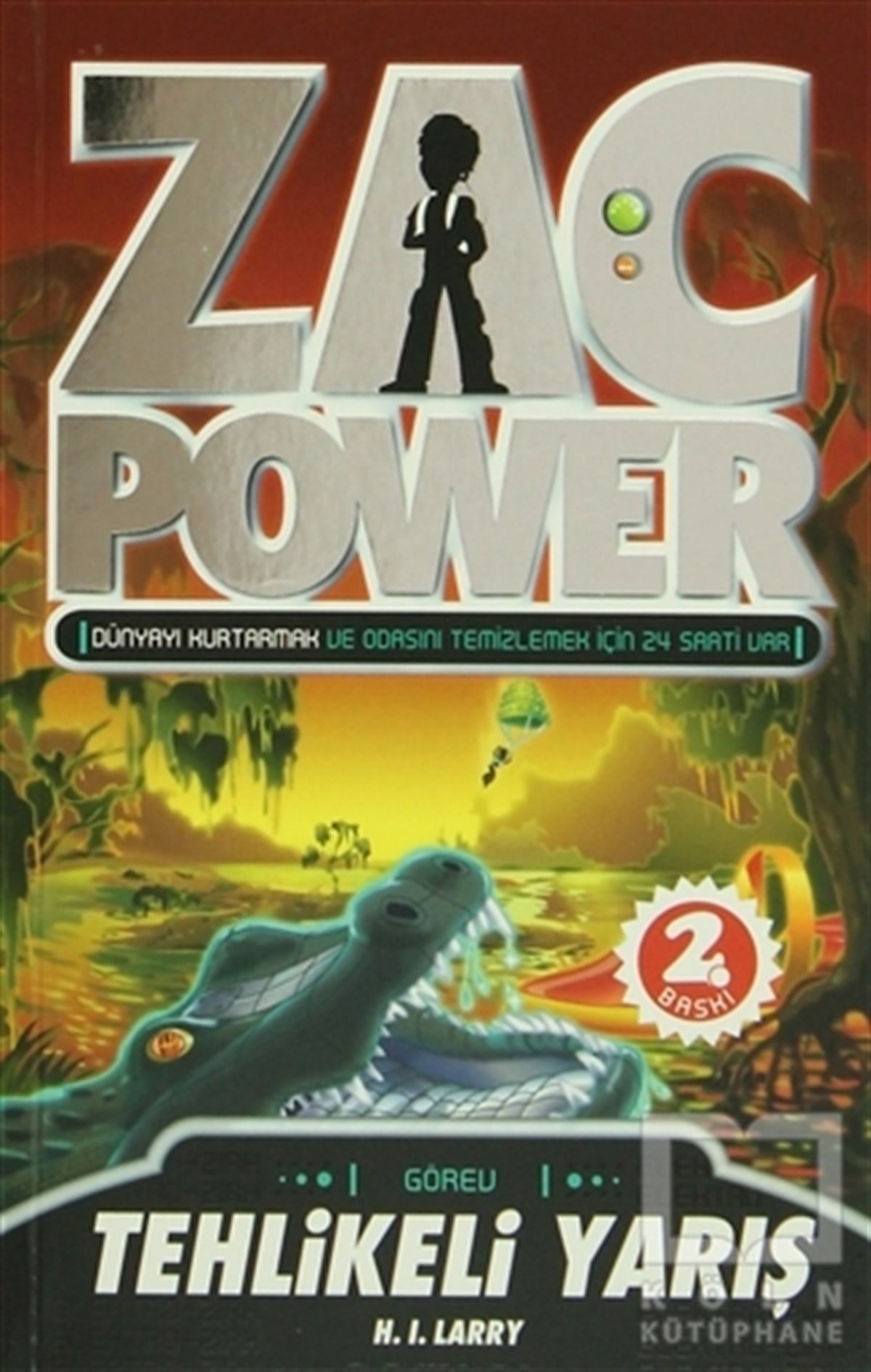 H. I. LarryRoman-ÖyküZac Power - Tehlikeli Yarış 16. Kitap