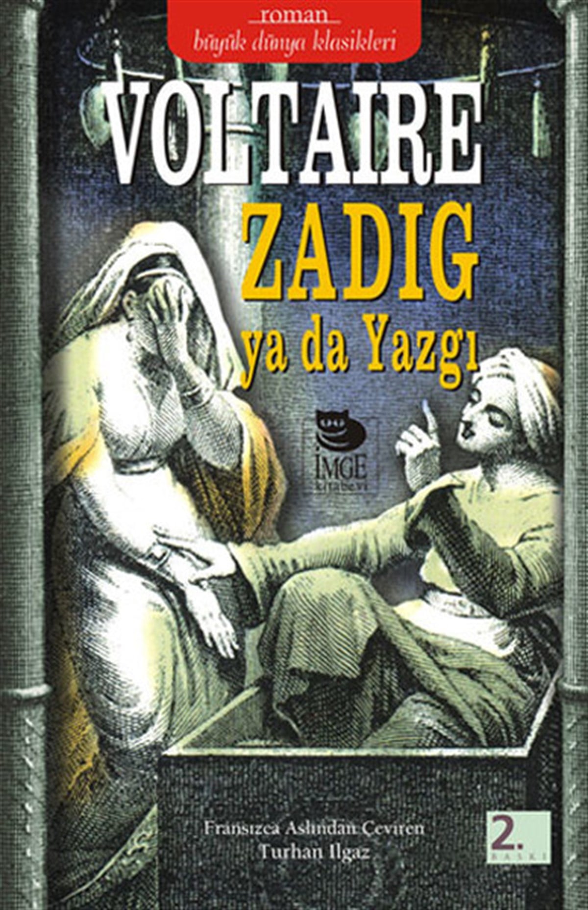 François Marie Arouet VoltaireDünya KlasikleriZadig ya da Yazgı