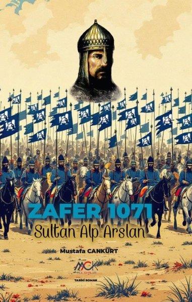 Mustafa CankurtTürk RomaniZafer 1071 - Sultan Alp Arslan