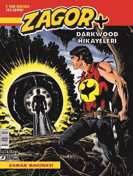 Moreno BurattiniÇizgi RomanlarZagor +7 Darkwood Hikayeleri - Zaman Makinesi
